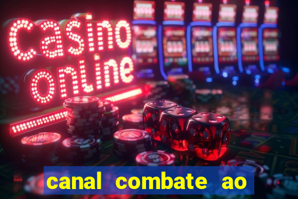 canal combate ao vivo multicanais